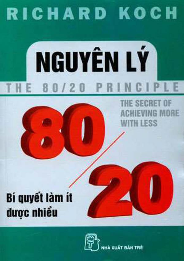 Nguyên lý 80/20 - Bí quyết làm ít được nhiều